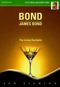 The Living Daylights - a James Bond Short Story (James Bond)